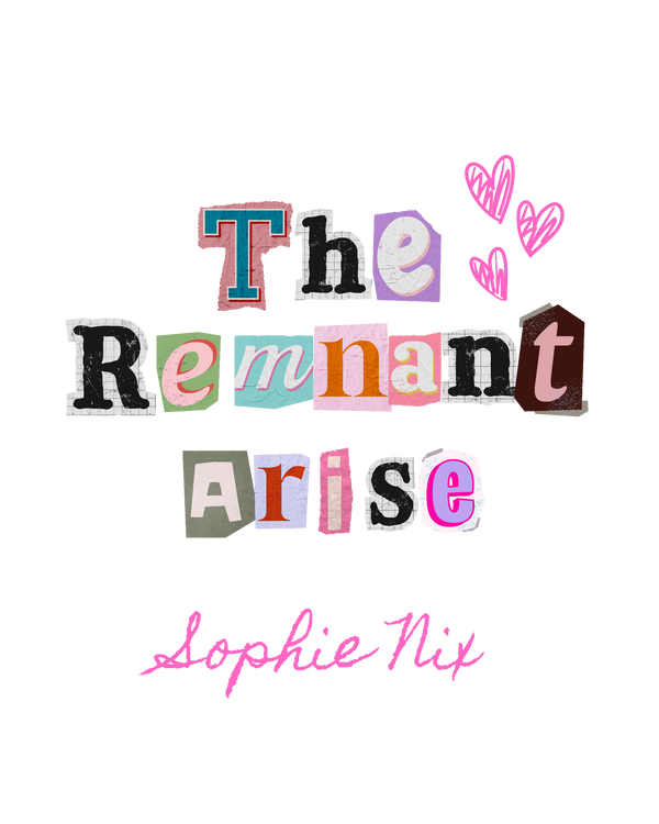 The Remnant Arise - Sophie Nix